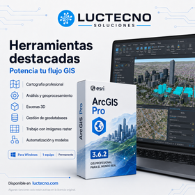 ArcGIS Pro 3.6.2 Pack Completo Profesional para Windows | GIS, mapas y análisis geoespacial avanzado