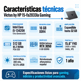 Ficha técnica Victus HP 15-fa2033la: i5-13420H, RAM DDR4 ampliable a 32 GB, RTX 3050 6 GB GDDR6, SSD NVMe 512 GB y pantalla Full HD IPS 144 Hz